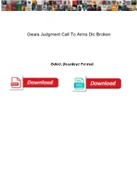 Gears Judgment Call to Arms Dlc Broken