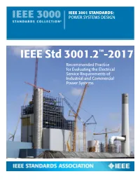 IEEE Std 3001.2™-2017 Recommended Practice for Evaluating the Electrical Service Requirements of Industrial and Commercial Power Systems IEEE Std 3001.2™-2017