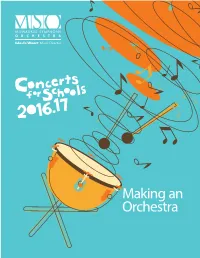 Making an Orchestra MAKING an ORCHESTRA | 2016.17 TEACHER RESOURCE GUIDE 2
