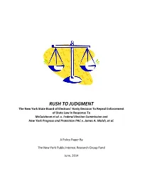 RUSH to JUDGMENT the New York State Board of Elections’ Hasty Decision to Repeal Enforcement of State Law in Response to Mccutcheon Et Al