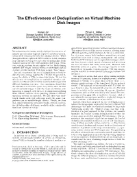 The Effectiveness of Deduplication on Virtual Machine Disk Images