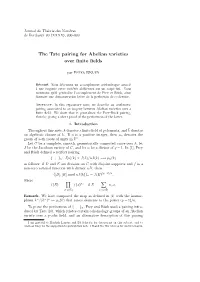 The Tate Pairing for Abelian Varieties Over Finite Fields