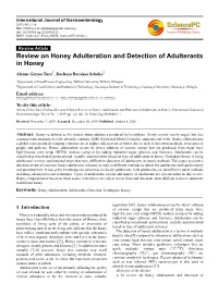 Review on Honey Adulteration and Detection of Adulterants in Honey