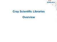 Cray Scientific Libraries Overview