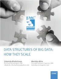 Data Structures of Big Data: How They Scale
