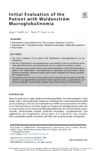 Initial Evaluation of the Patient with Waldenstro¨ M Macroglobulinemia Can Be Challenging