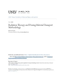 Radiation Therapy and Dosing Material Transport Methodology Robert O'brien University of Nevada, Las Vegas, Obrienrjo@Gmail.Com