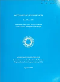 Smithsonian Institution Fiscal Year ... Justification of Estimates Of