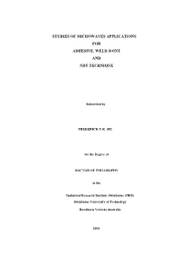 Studies of Microwaves Applications for Adhesive, Weld Joint and Ndt Technique