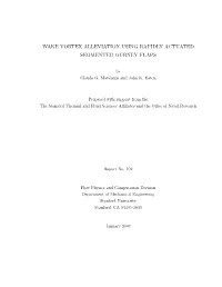 Wake Vortex Alleviation Using Rapidly Actuated Segmented Gurney Flaps