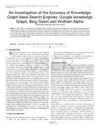 Google Knowledge Graph, Bing Satori and Wolfram Alpha * Farouk Musa Aliyu and Yusuf Isah Yahaya