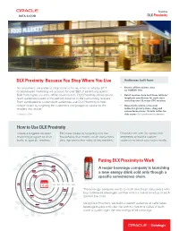 Putting DLX Proximity to Work DLX Proximity: Because You Shop