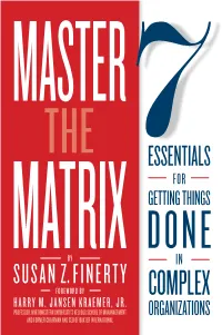 Essentials for Getting Things Done in Complex Organizations Susan Z