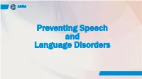 Preventing Speech and Language Disorders ASHA