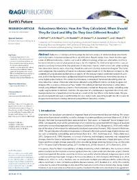 Robustness Metrics: How Are They Calculated, When Should They Be 1