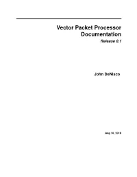 Vector Packet Processor Documentation Release 0.1