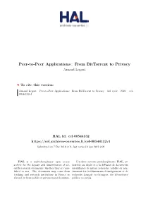Peer-To-Peer Applications: from Bittorrent to Privacy