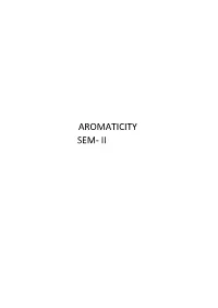 Aromaticity Sem- Ii