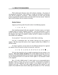 1.2. INDUCTIVE REASONING Much Mathematical Discovery Starts with Inductive Reasoning – the Process of Reaching General Conclus