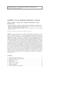 Stability of Local Quantum Dissipative Systems