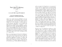 The Collective Memory of These Objects Are Explained in Large Measure by the Bonds by Maurice Halbwachs Attaching Us to Various Groups