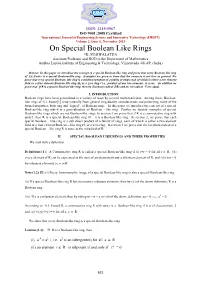 On Special Boolean Like Rings *K