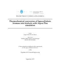 Thermochemical Conversion of Lignocellulosic Biomass Into Biofuels with Aspen Plus Simulation