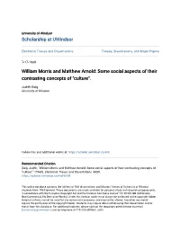 William Morris and Matthew Arnold: Some Social Aspects of Their Contrasting Concepts of "Culture"