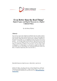 Even Better Than the Real Thing? Digital Copies and Digital Museums in a Digital Cultural Policy