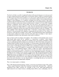 This Book Is Written in an Effort to Expound the Bases of the Armed Insurgencies Occurring in Parts of Nigeria. Beginning with T