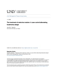 The Treatment of Selective Mutism: a Case Control Alternating Treatments Design