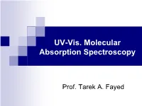 UV-Vis. Molecular Absorption Spectroscopy