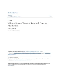 William Monroe Trotter: a Twentieth Century Abolitionist William A
