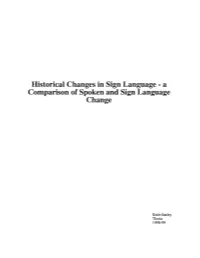 Historical Changes in Sign Language - a Comparison of Spoken and Sign Language Change