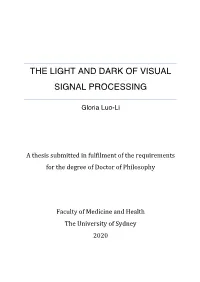 The Light and Dark of Visual Signal Processing