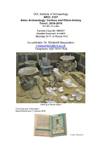 ARCL 0137 Aztec Archaeology: Codices and Ethno-History Term1, 2018-2019 MA/Msc 15 Credits
