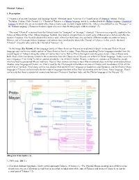 Chontal, Tobasco 1. Description 1.1 Name(S) of Society, Language, And