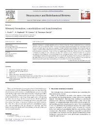 Memory Formation, Consolidation and Transformation