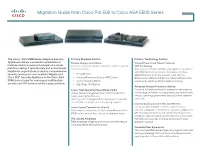 Migration Guide from Cisco PIX 500 to Cisco ASA 5500 Series At-A-Glance