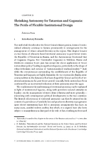Shrinking Autonomy for Tatarstan and Gagauzia: the Perils of Flexible Institutional Design