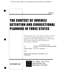 The Con"Ext of Juvenile Detention and Correctional Planning in Three States