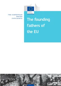 The Founding Fathers of the EU the European Union Explained
