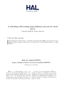 A Switching Self-Exciting Jump Diffusion Process for Stock Prices Donatien Hainaut, Franck Moraux