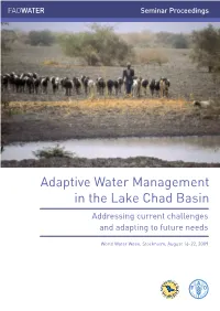 Adaptive Water Management in the Lake Chad Basin Addressing Current Challenges and Adapting to Future Needs