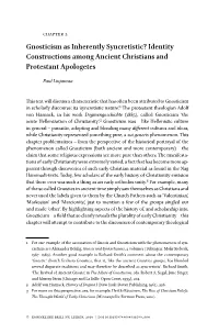 Gnosticism As Inherently Syncretistic? Identity Constructions Among Ancient Christians and Protestant Apologetes