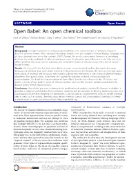 Open Babel: an Open Chemical Toolbox Noel M O’Boyle1, Michael Banck2, Craig a James3, Chris Morley4, Tim Vandermeersch4 and Geoffrey R Hutchison5*