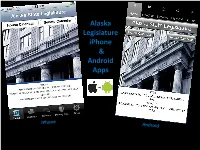 Alaska Legislature Iphone & Android Apps