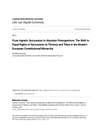 From Agnatic Succession to Absolute Primogeniture: the Shift to Equal Rights of Succession to Thrones and Titles in the Modern European Constitutional Monarchy