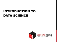 Introduction to Data Science Rest of Today’S Lecture