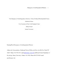 The Emergence of Autobiographical Memory: a Social Cultural Developmental Theory
